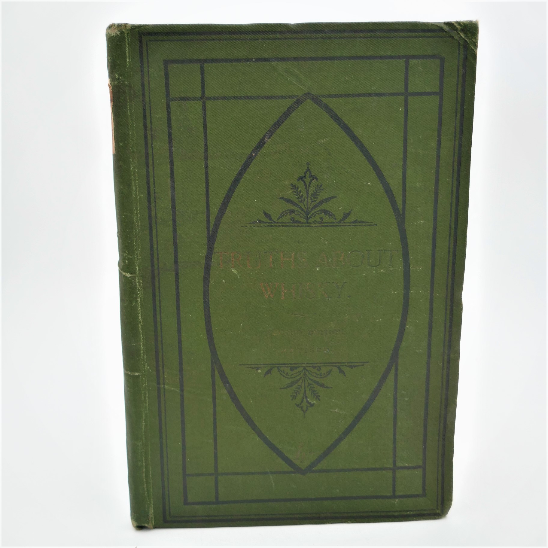 Truths About Whisky. Second Edition Revised (1879)