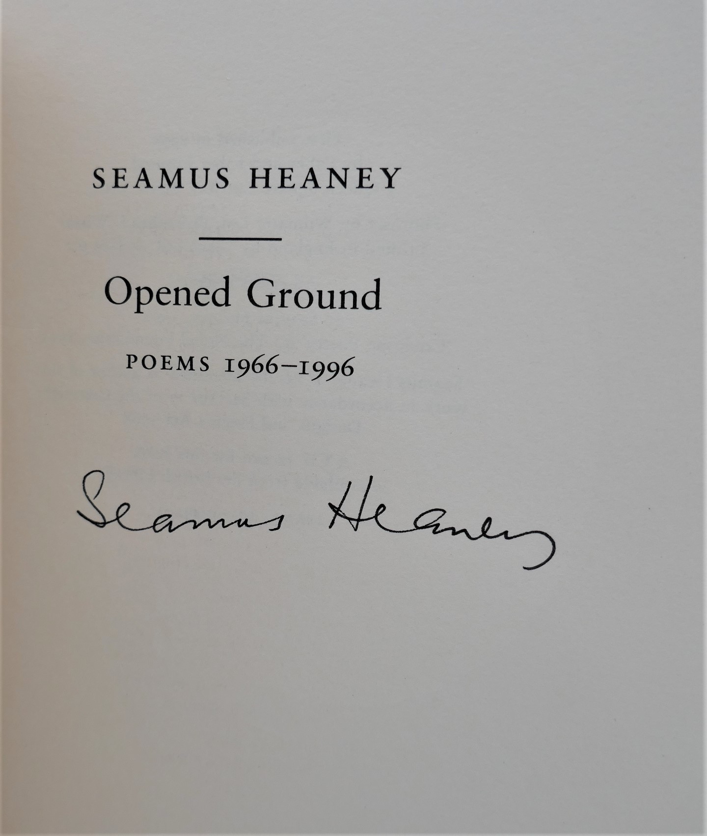 Opened Ground -Poems 1966-1996. Signed Copy (1998) - Image 2
