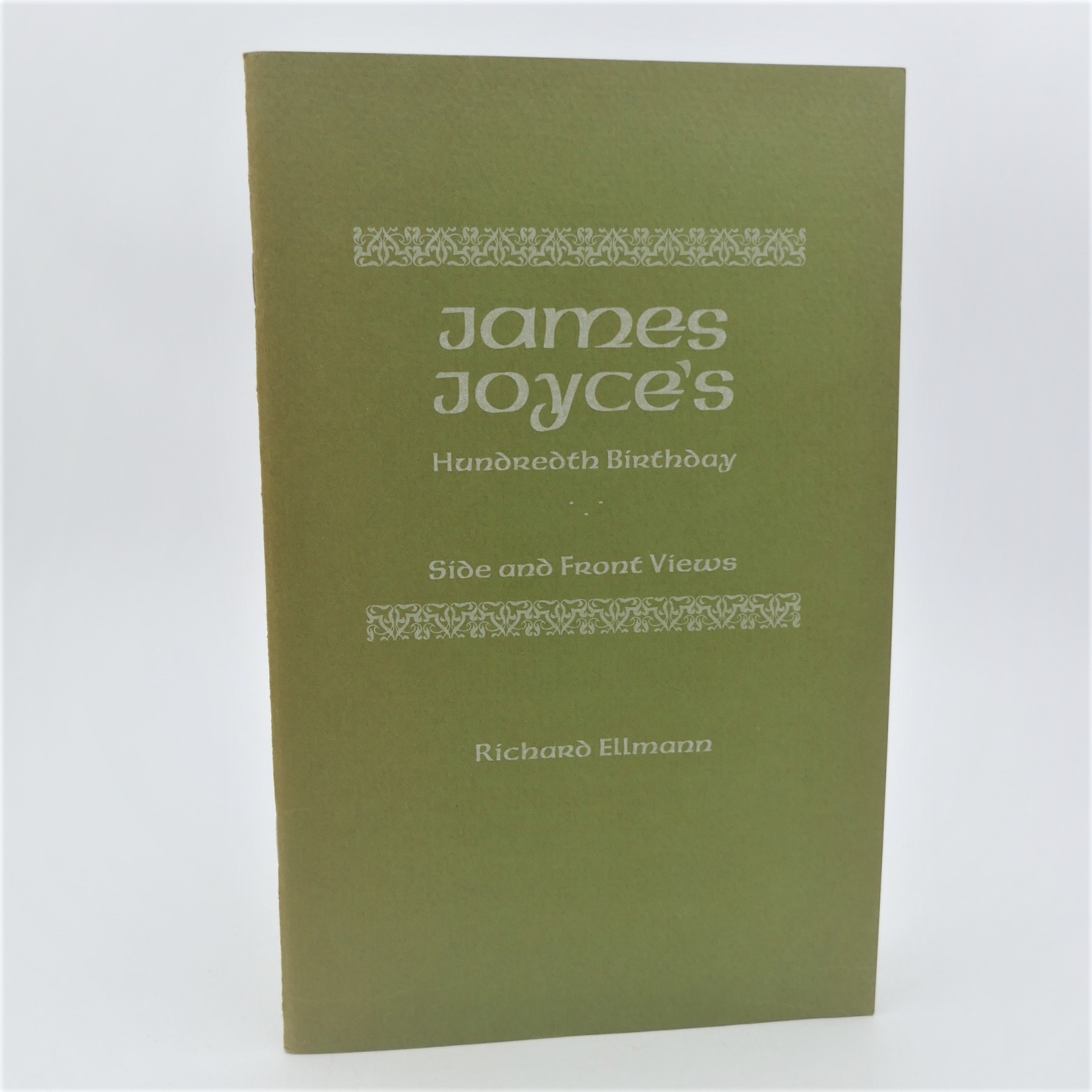 James Joyce's Hundredth Birthday. Inscribed Copy (1982)