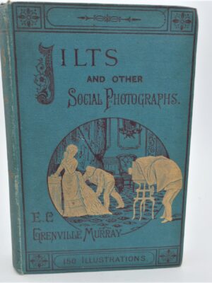 Jilts, and Other Social Photographs (1887)