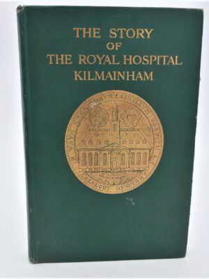 The Story of The Royal Hospital Kilmainham (1921)