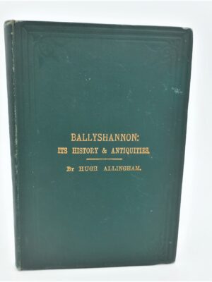 Ballyshannon: Its History and Antiquities. Presentation Copy (1879)
