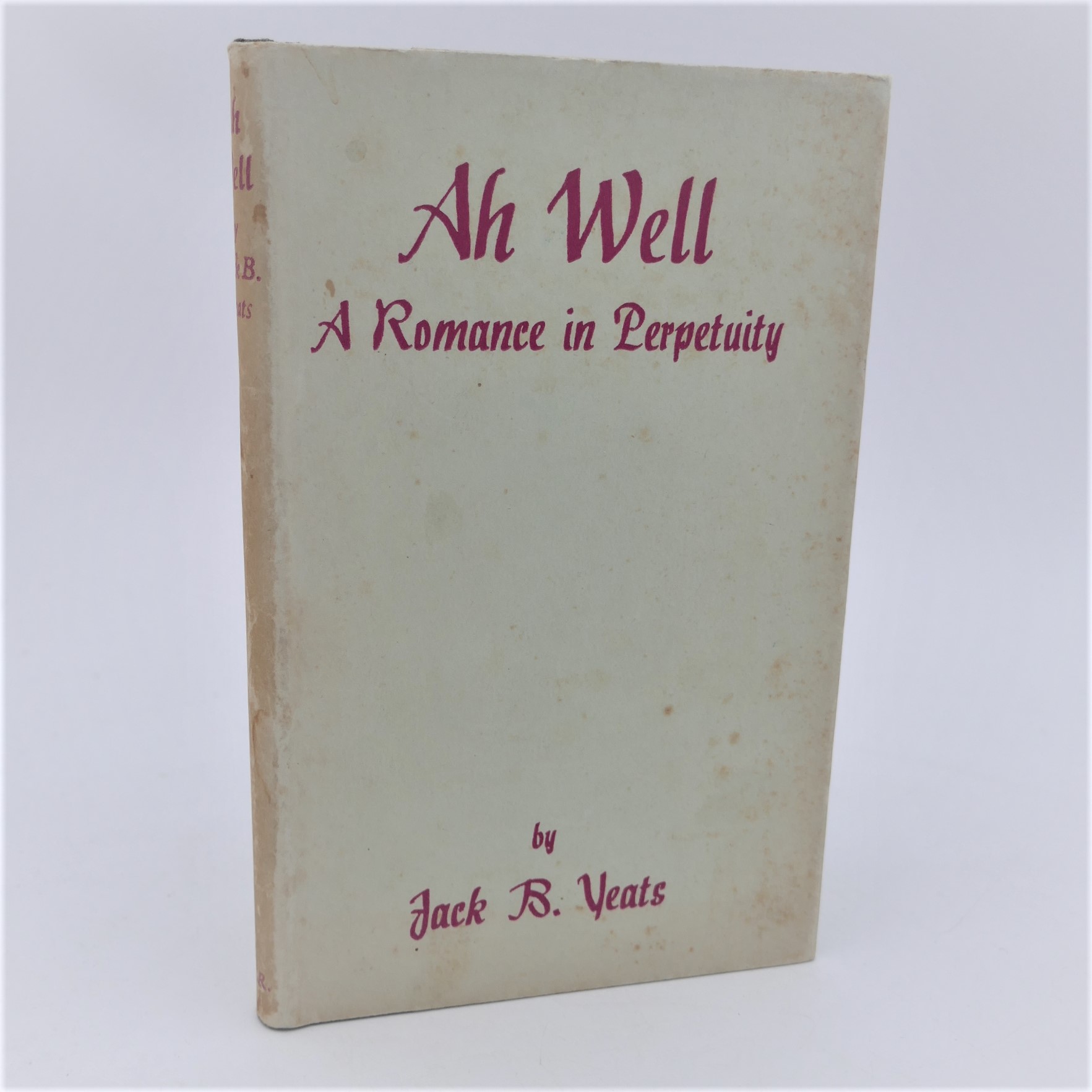 Ah Well, A Romance in Perpetuity. Ex Libris Anne Yeats (1942)