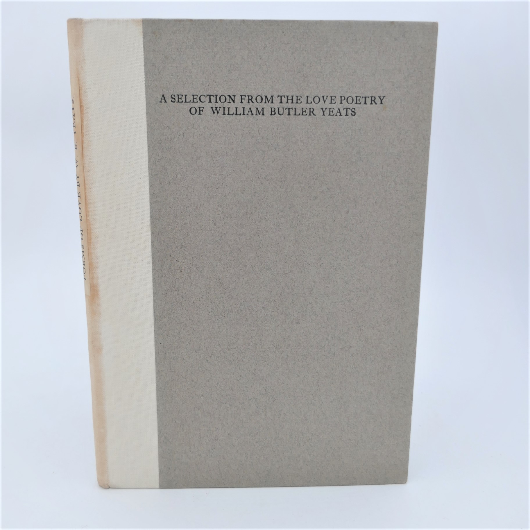 A Selection of the Love Poetry of William Butler Yeats. Cuala Press (1913)