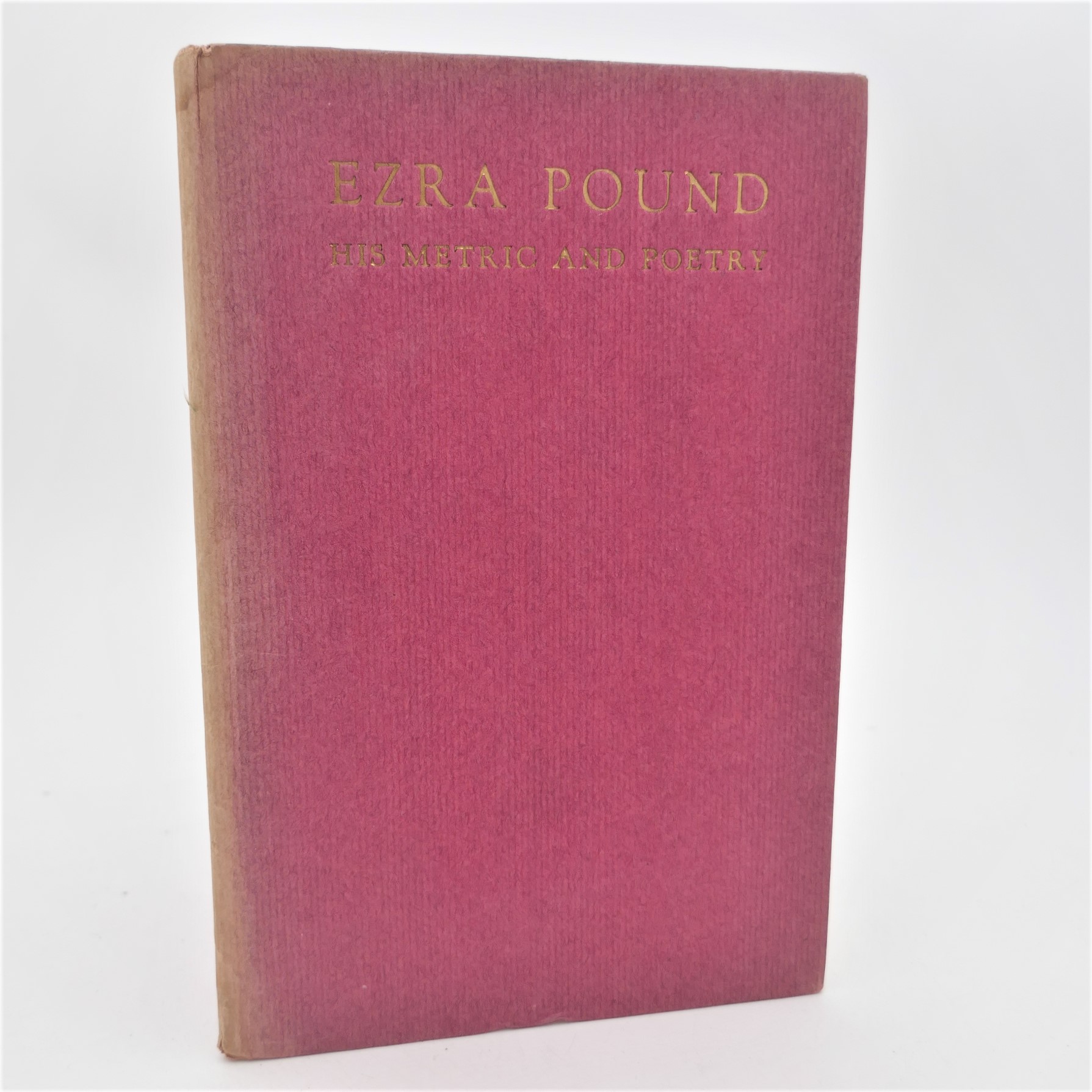 Ezra Pound. His Metric and Poetry (1917)