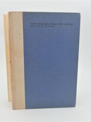 Letters of A.E. to W.B. Yeats. Ex Libris John Quinn. Cuala Press (1936)