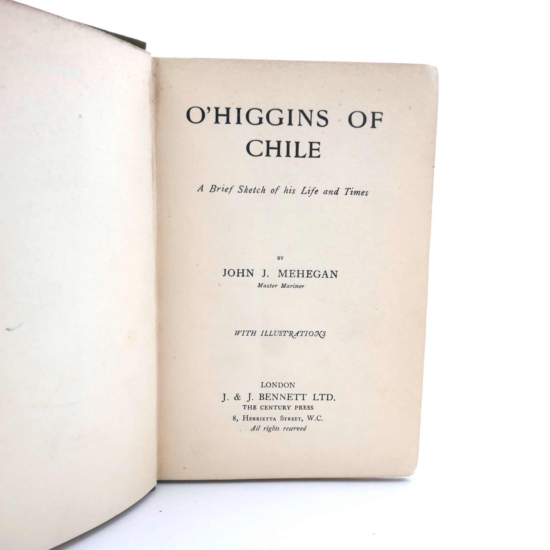 O'Higgins of Chile. A Brief Sketch of his Life and Times (1913) - Image 2