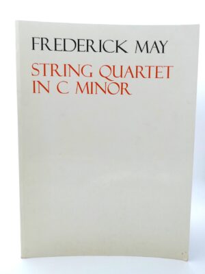 Frederick May Masterpiece: String Quartet in C Minor (1976)