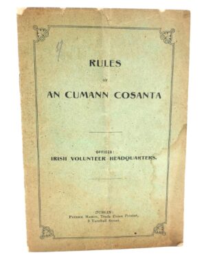 Rules of An Cumann Cosanta. Offices: Irish Volunteer (1915)