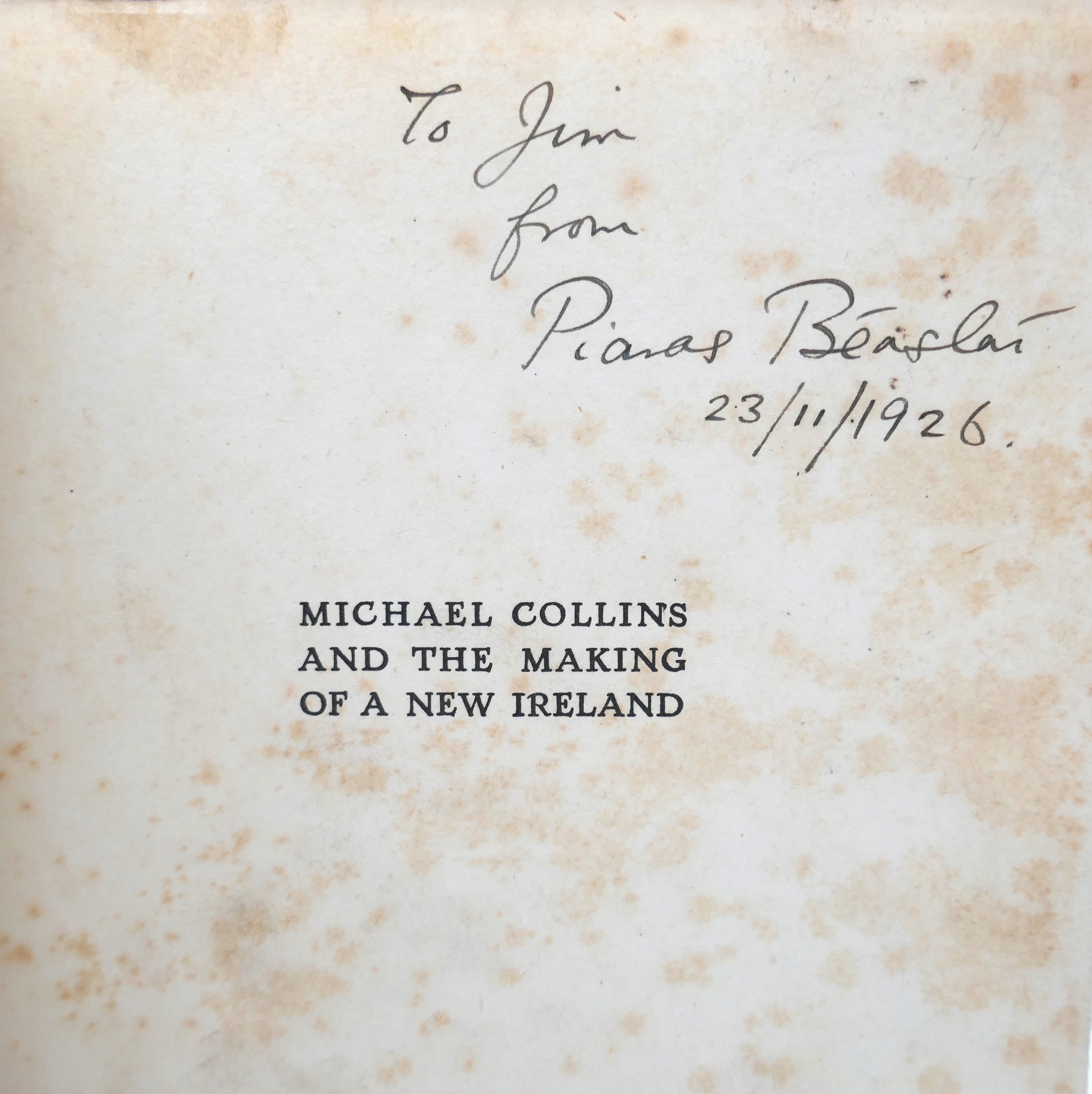 Michael Collins. The Making of a New Ireland. Inscribed Copy (1922) - Image 4