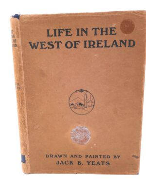 Life in The West of Ireland. Limited Edition of 150 Copies (1912)