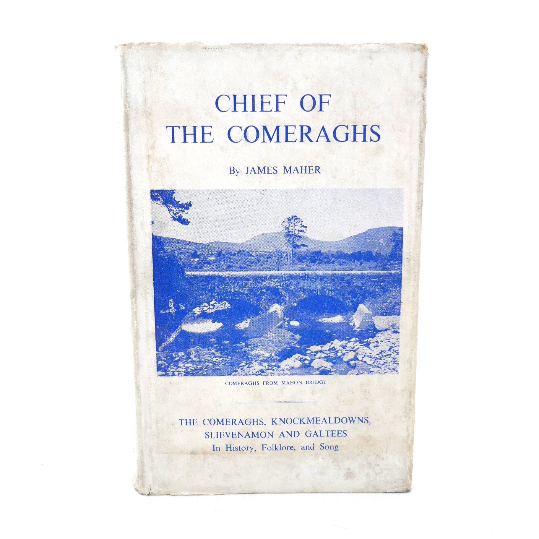 Chief of the Comeraghs. Autographed Copy (1957)
