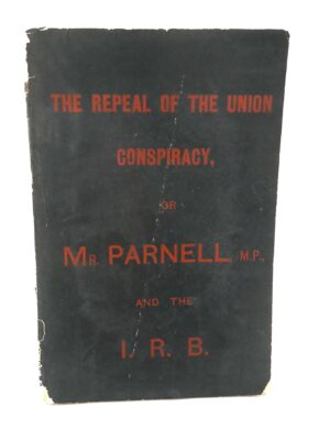 The Repeal of the Union Conspiracy (1886)