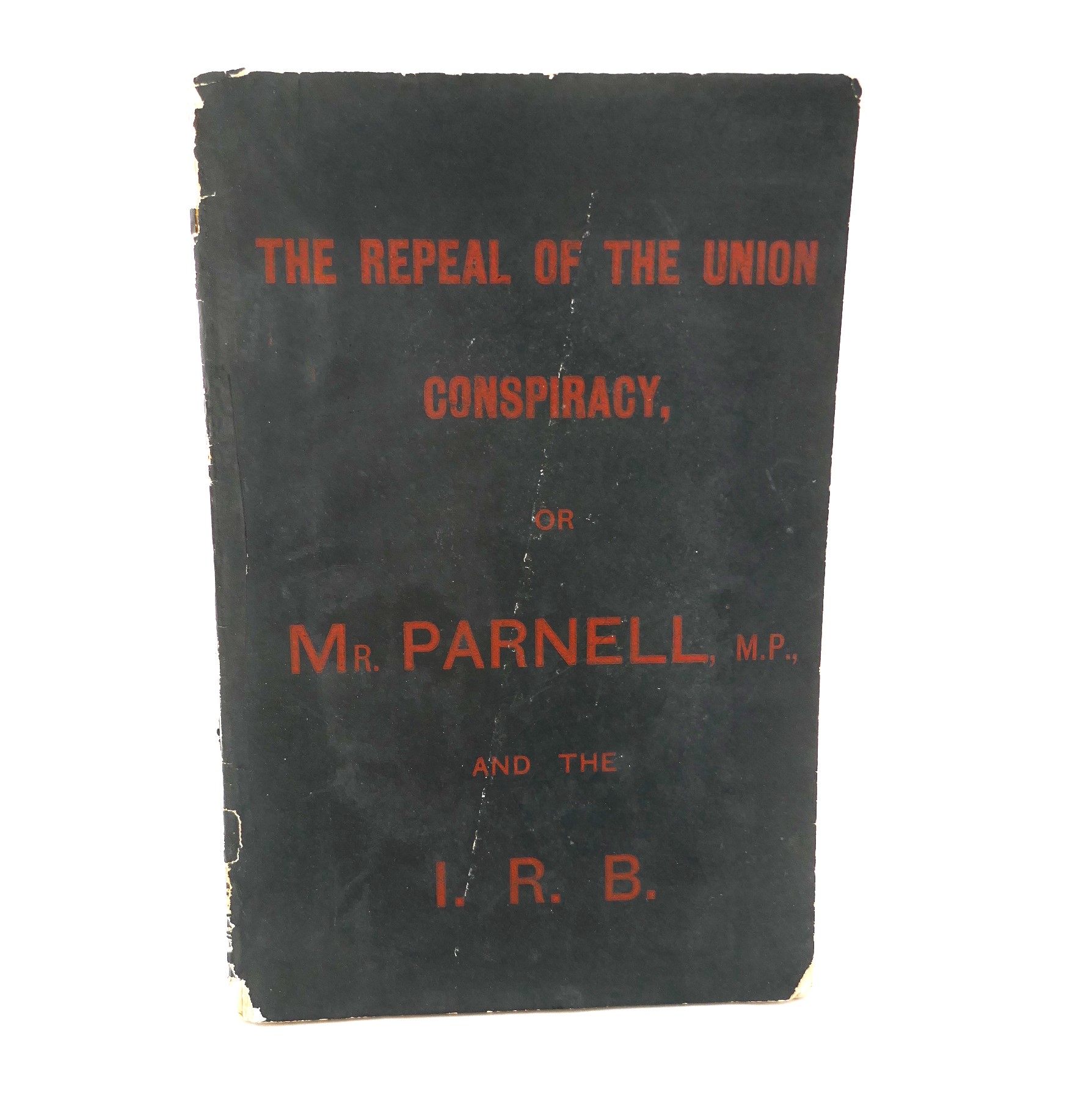 The Repeal of the Union Conspiracy (1886)