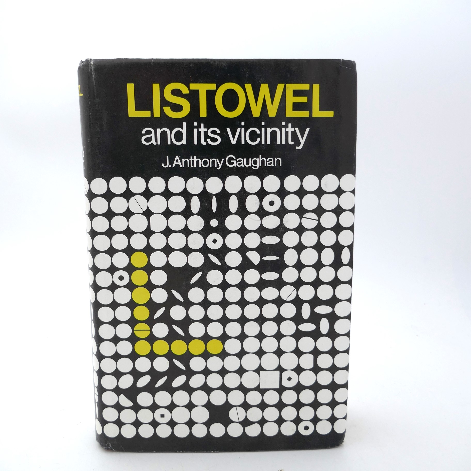 Listowel and its Vicinity. First Edition (1973)