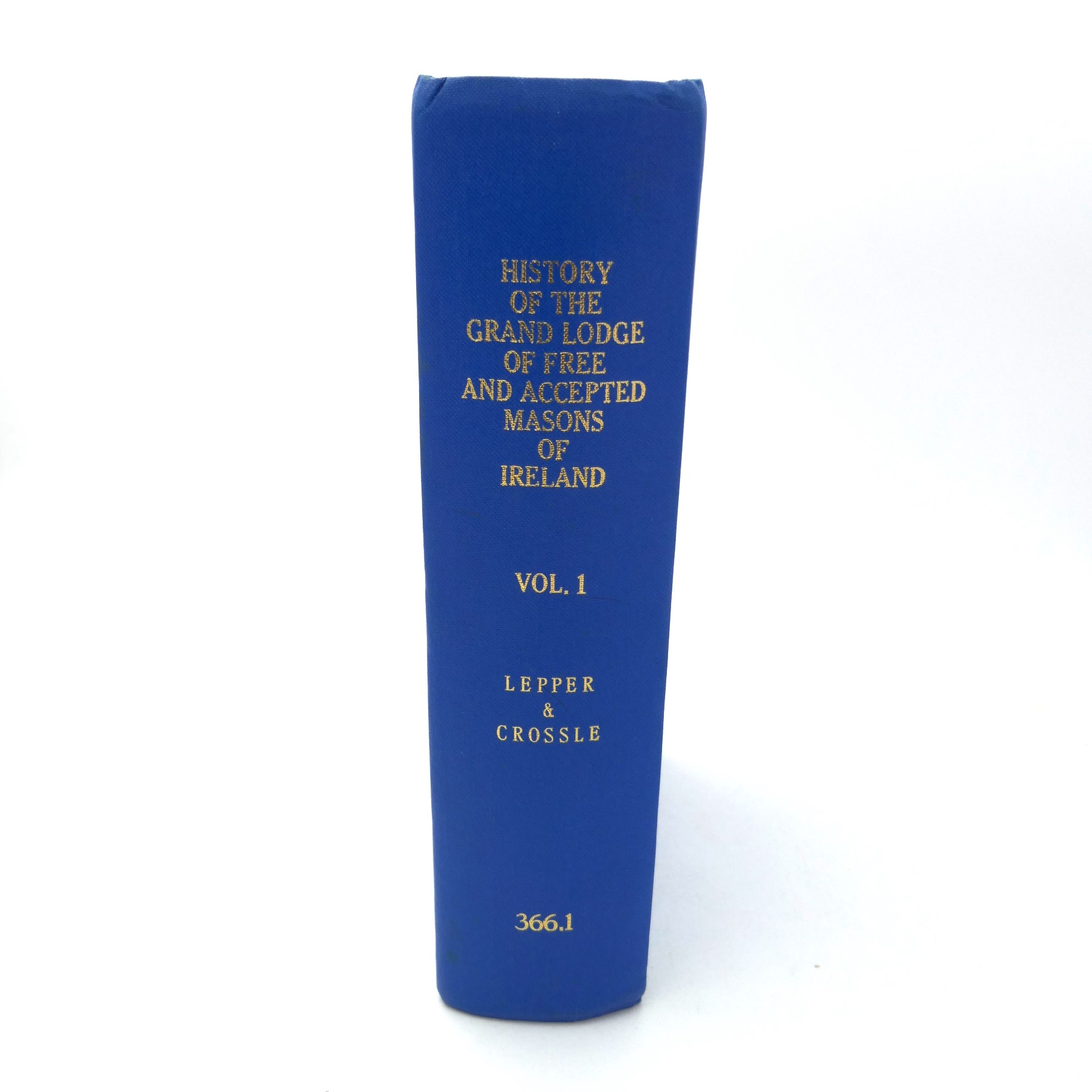History of the Grand Lodge of Free and Accepted Masons of Ireland (1925)