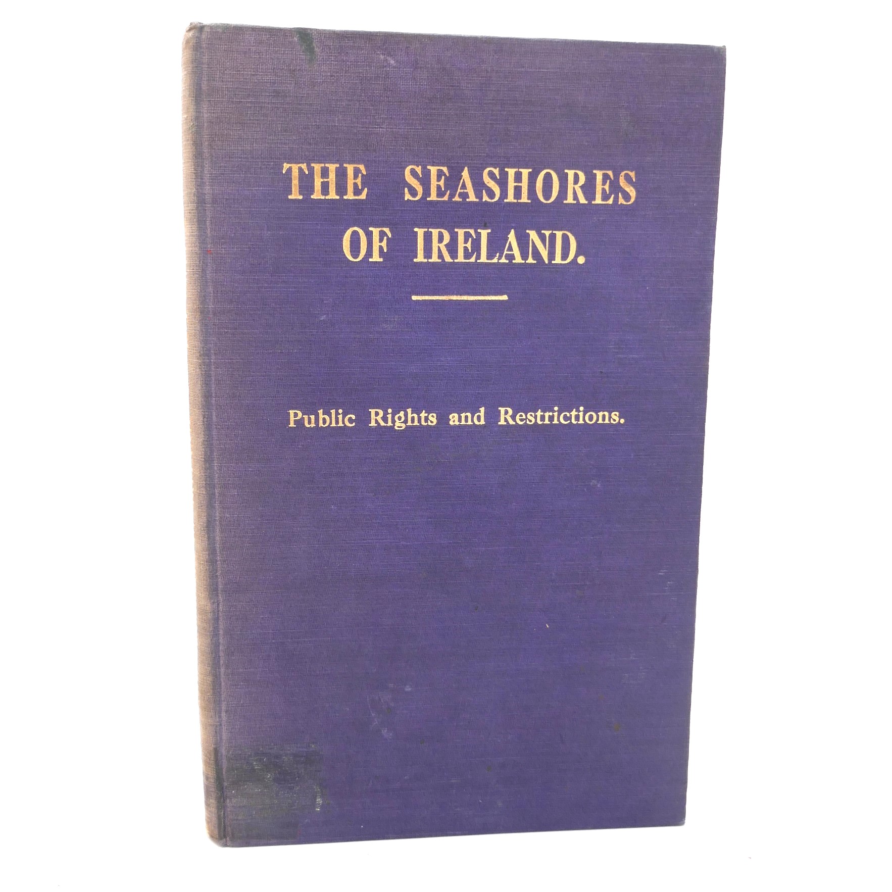 The Seashores of Ireland. Public Rights and Restrictions (1935)