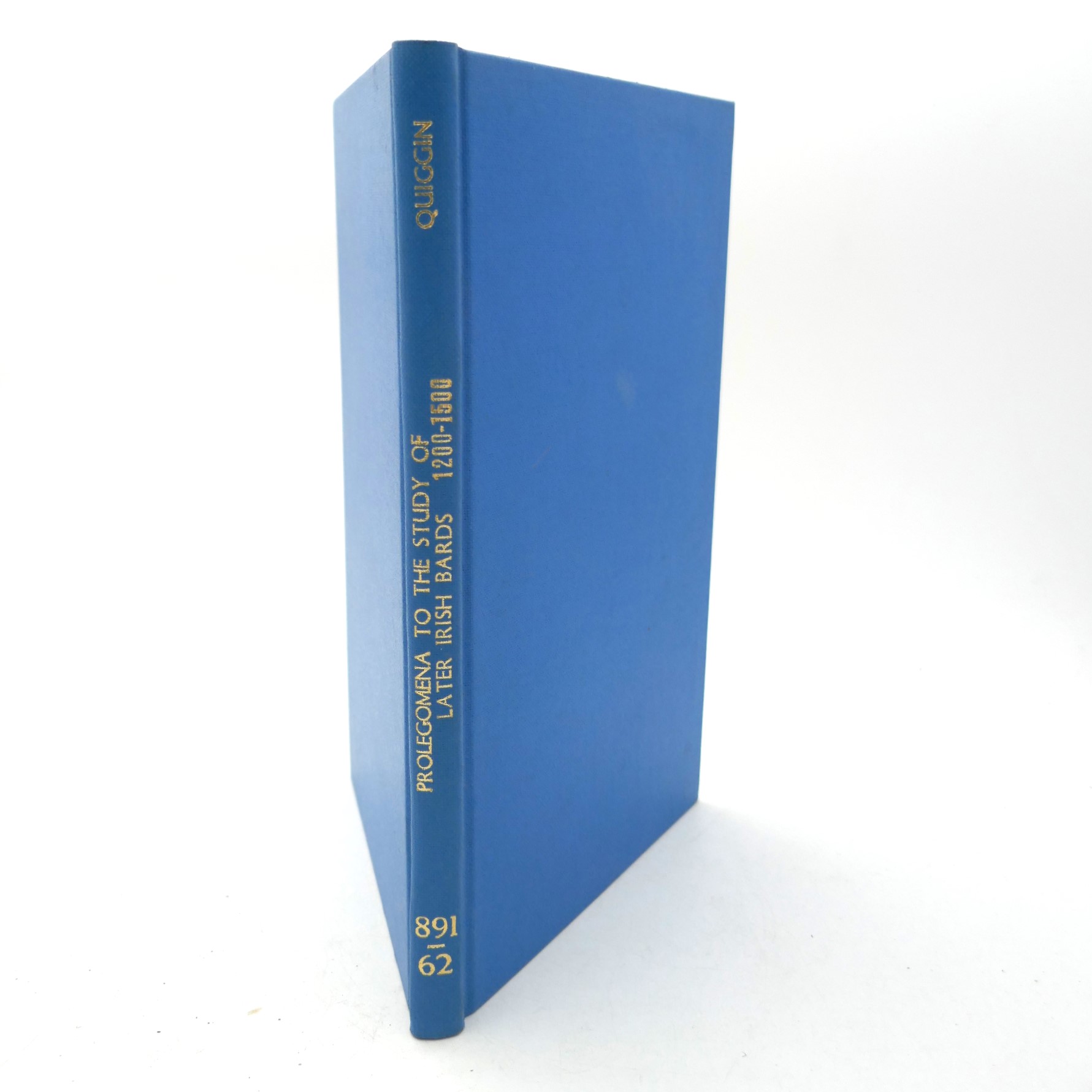 Prolegomena to the Study of the Later Irish Bards (1200-1500)