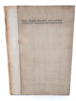 The Green Helmet and other Poems. Inscribed Copy (1910)