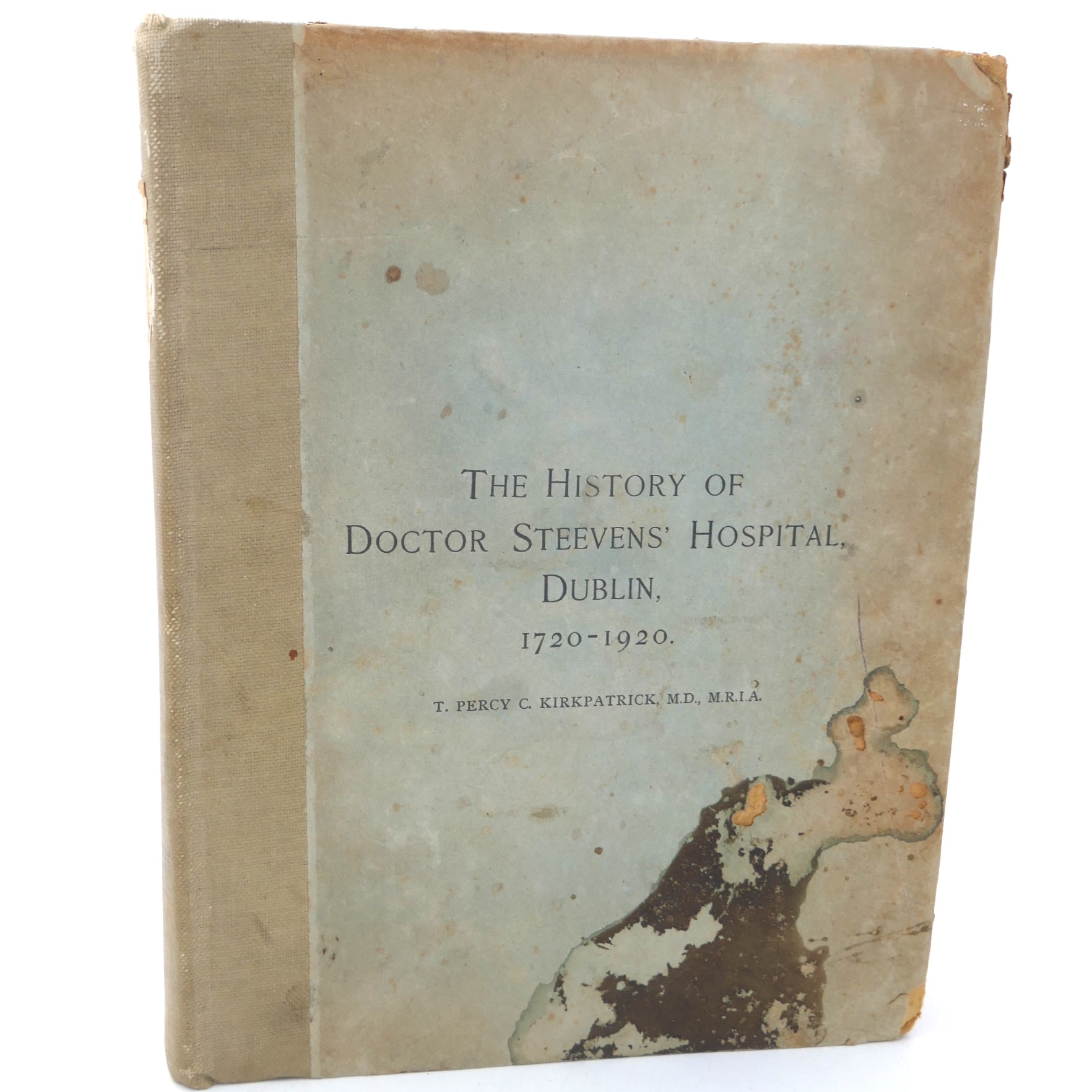 The History of Doctor Steevens' Hospital (1720-1920)