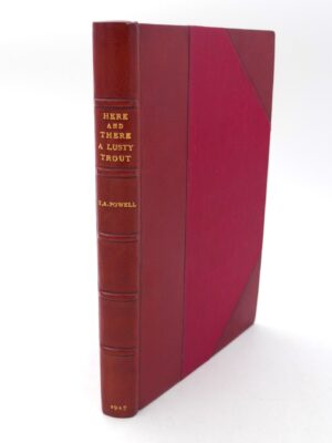 Here and There a Lusty Trout. Author's Copy (1947)