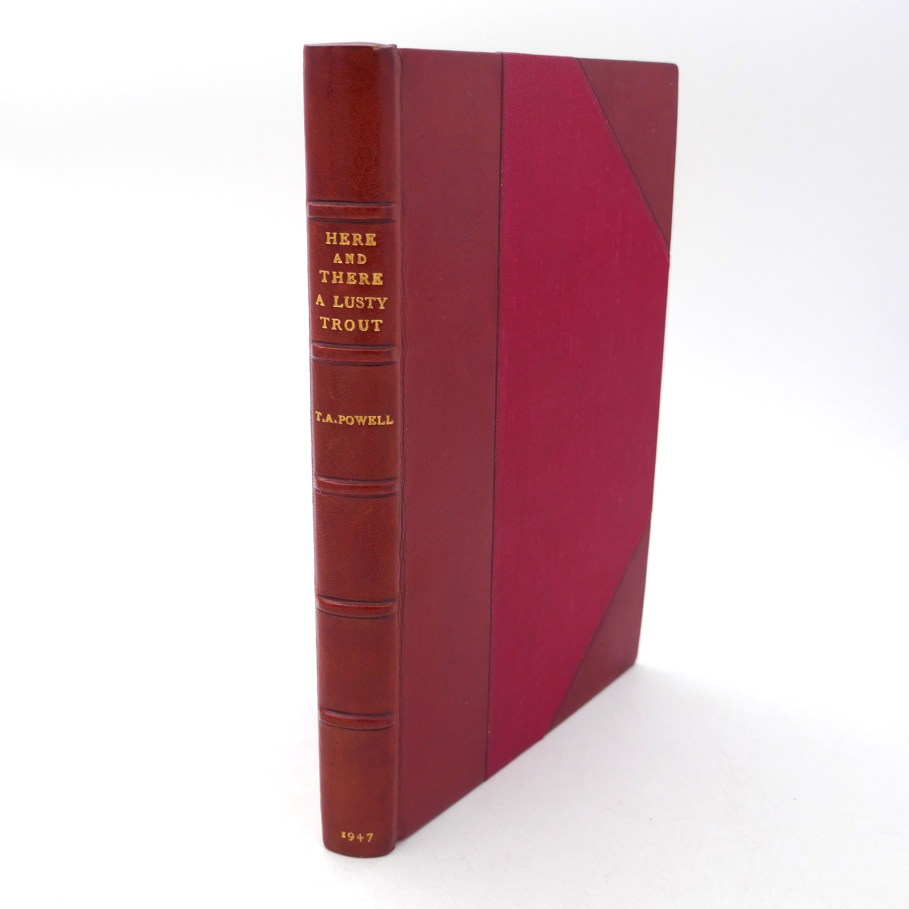 Here and There a Lusty Trout. Author's Copy (1947)