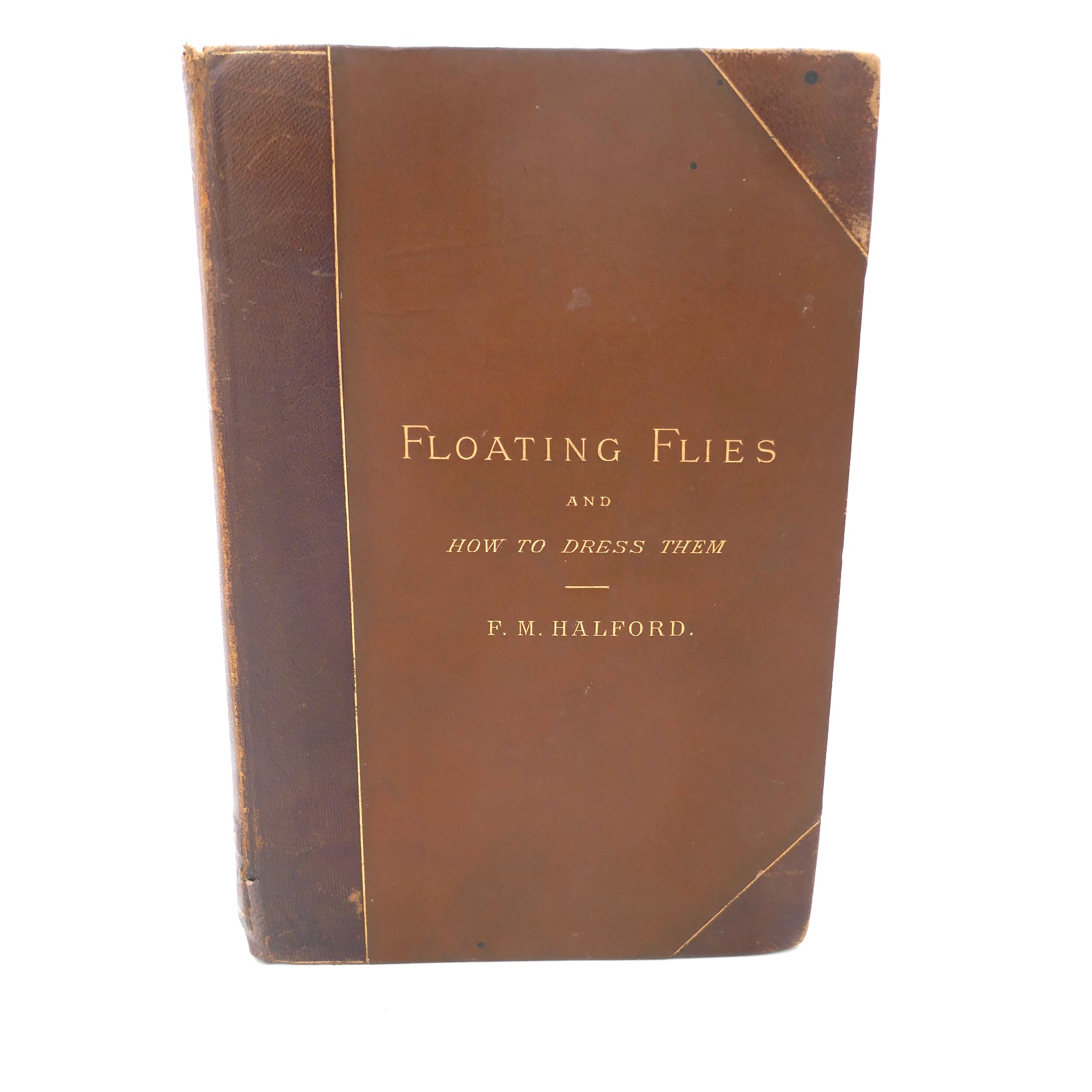 Floating Flies and How to Dress Them. Presentation Copy (1886)