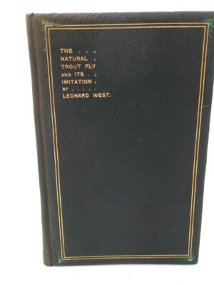 The Natural Trout Fly and its Imitation. De Luxe Edition (1912)