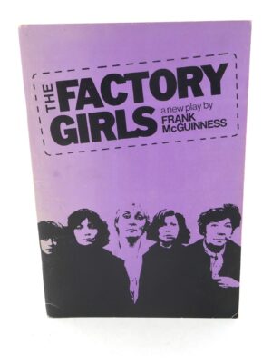 The Factory Girls. Author's Copy (1982)