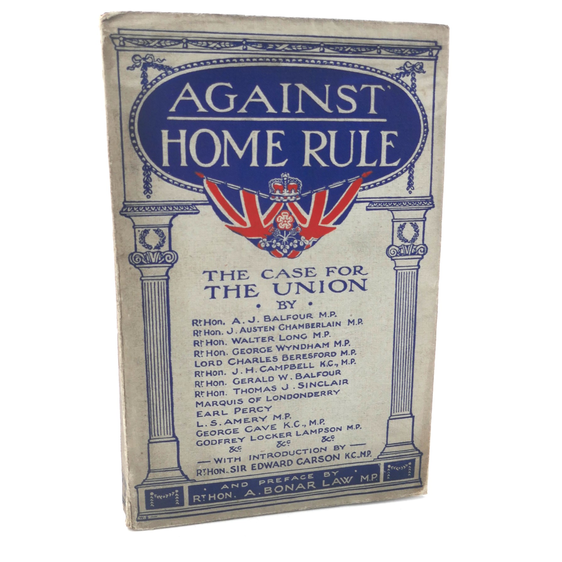 Against Home Rule. Introduction by Sir Edward Carson (1912)