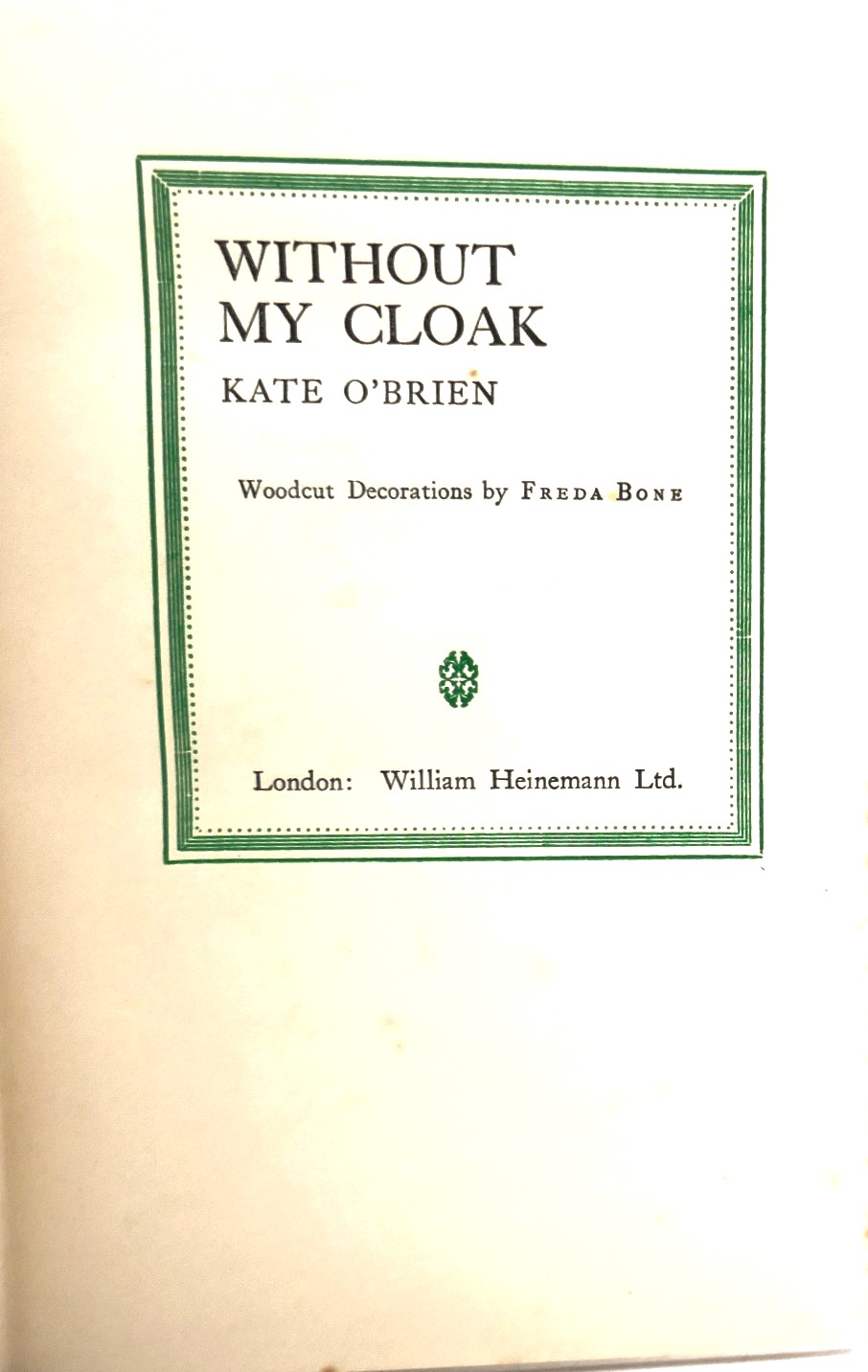 Without My Cloak. First Edition (1931) - Image 2
