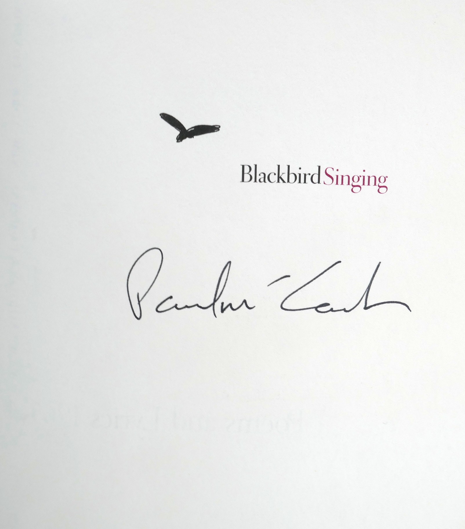 Blackbird Singing: Lyrics and Poems. Signed Copy (2001) - Image 4