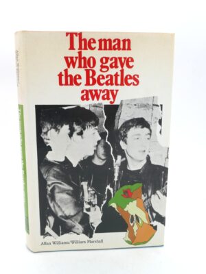 The Man Who Gave the Beatles Away. Author Inscribed (1975)
