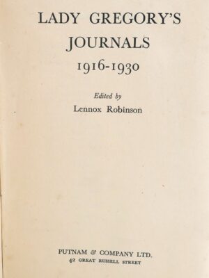 Lady Gregory's Journals 1916-1930. The Author's Copy (1946)