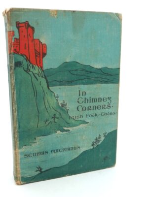 In Chimney Corners. Merry Tales of Irish Folklore (1899)