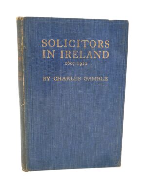 Solicitors in Ireland 1607-1921