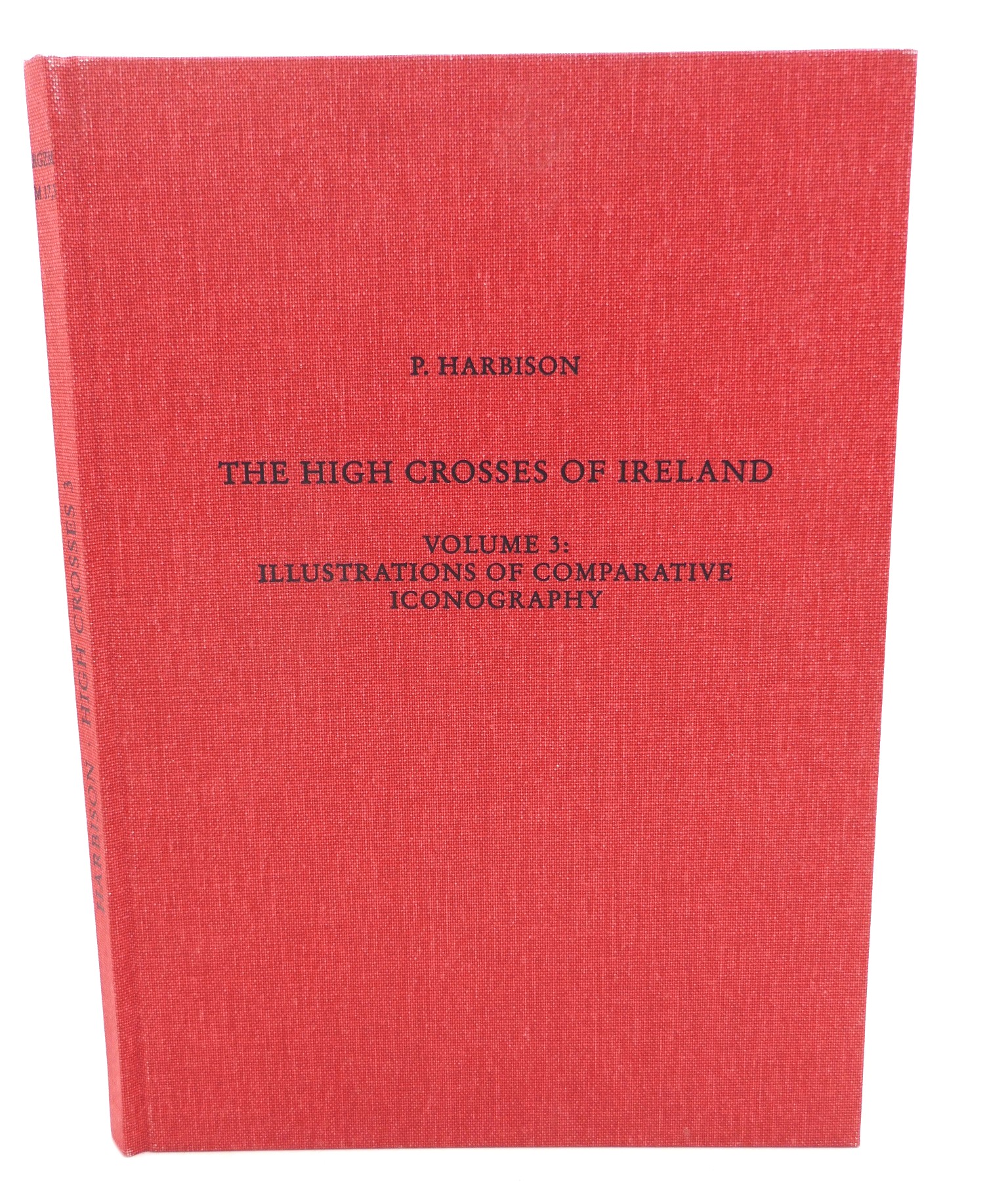 The High Crosses of Ireland. An Iconographical and Photographic Survey (1992) - Image 3