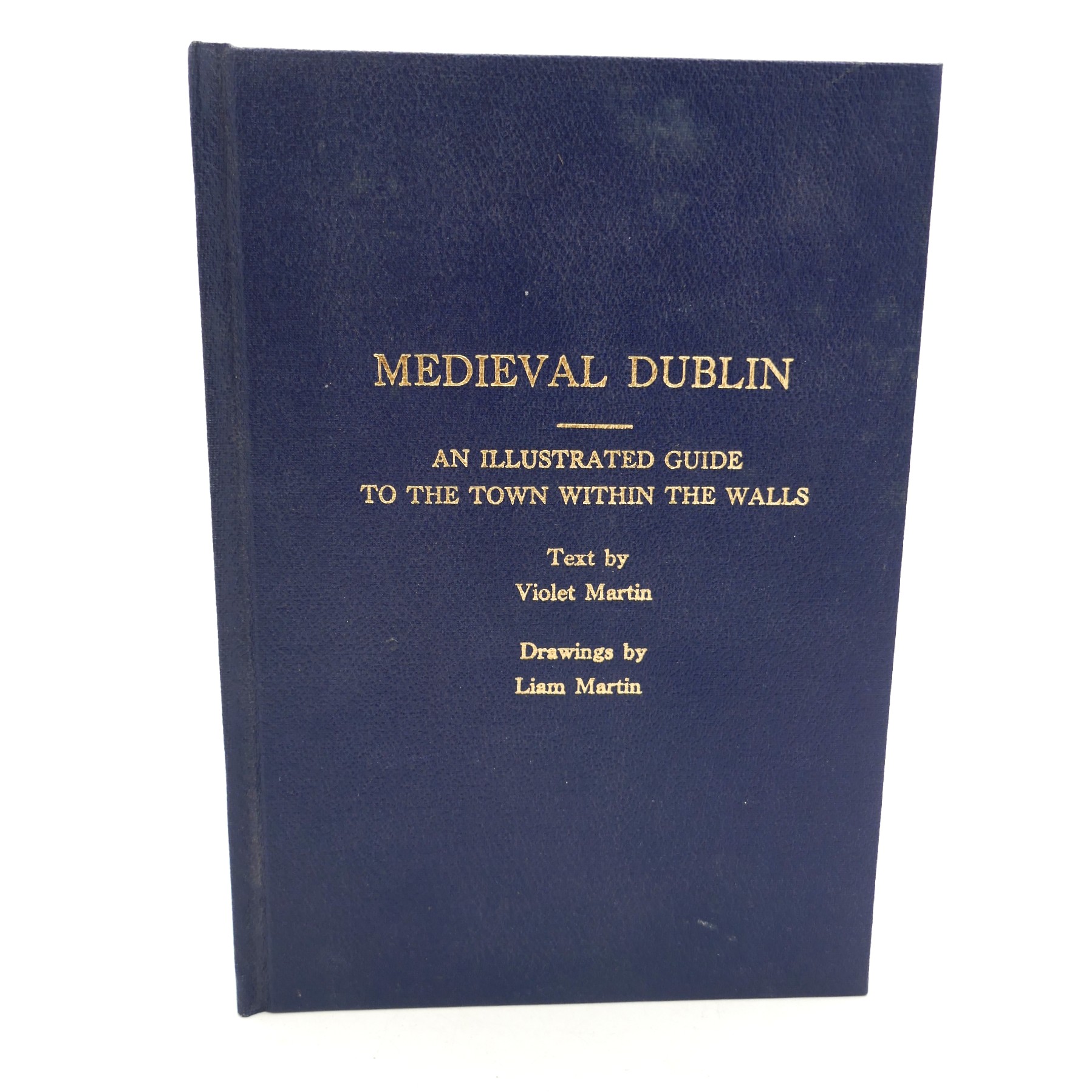 Medieval Dublin. An Illustrated Guide. Limited Edition (2000)