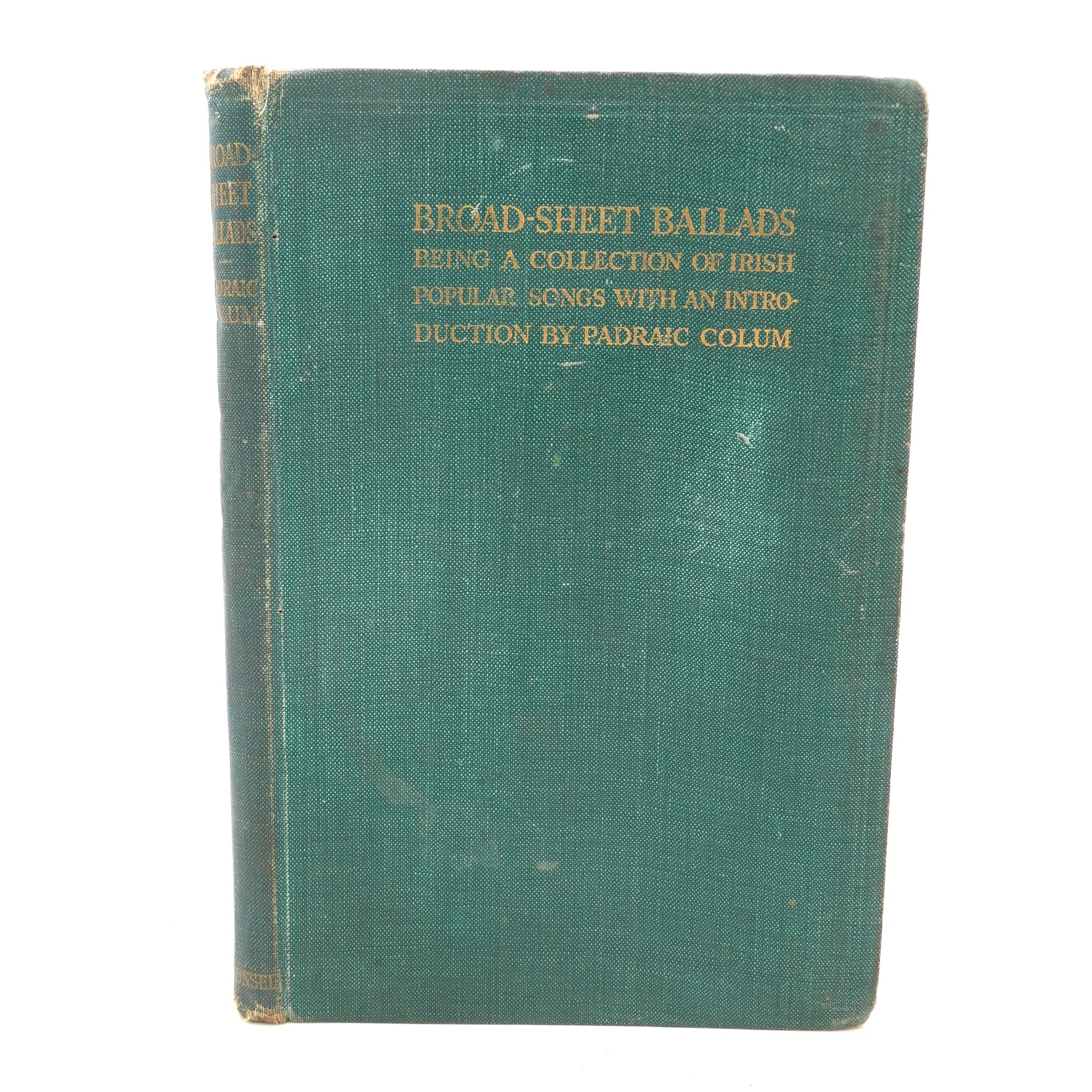 Broad-Sheet Ballads. Presentation Copy (1913)